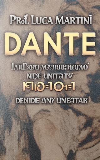 Copertina del libro 'Dante: Un'Interpretazione Moderna' a cura di Prof. Luca Martini.